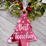 Load image into Gallery viewer, Personalised Best Teacher tree Christmas decoration in pink mirrored acrylic