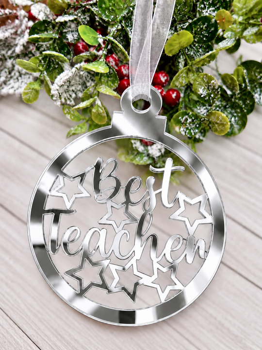 Personalised Best Teacher bauble Christmas decoration in silver mirrored acrylic