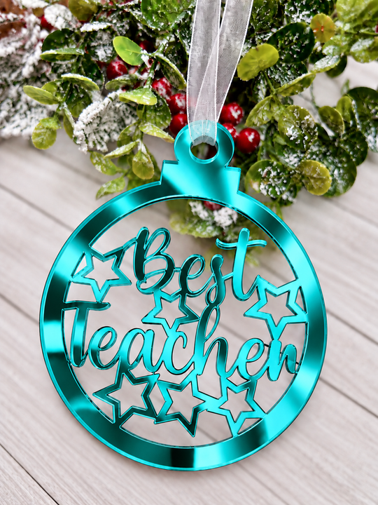 Personalised Best Teacher bauble Christmas decoration in teal mirrored acrylic