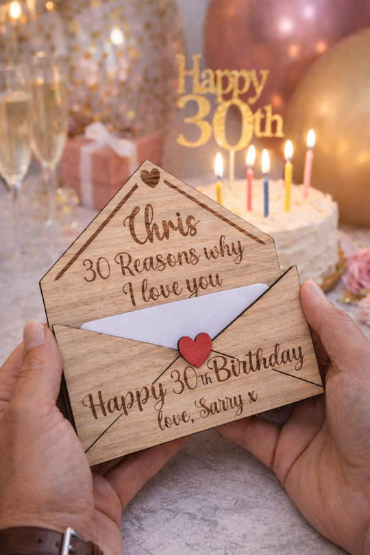 30th Birthday - Reasons why I love you
