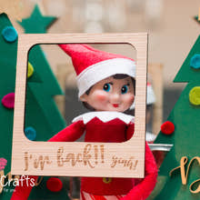 Load image into Gallery viewer, Elf on the Shelf Selfie Frame - 'I'm Back'